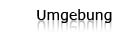 Umgebung